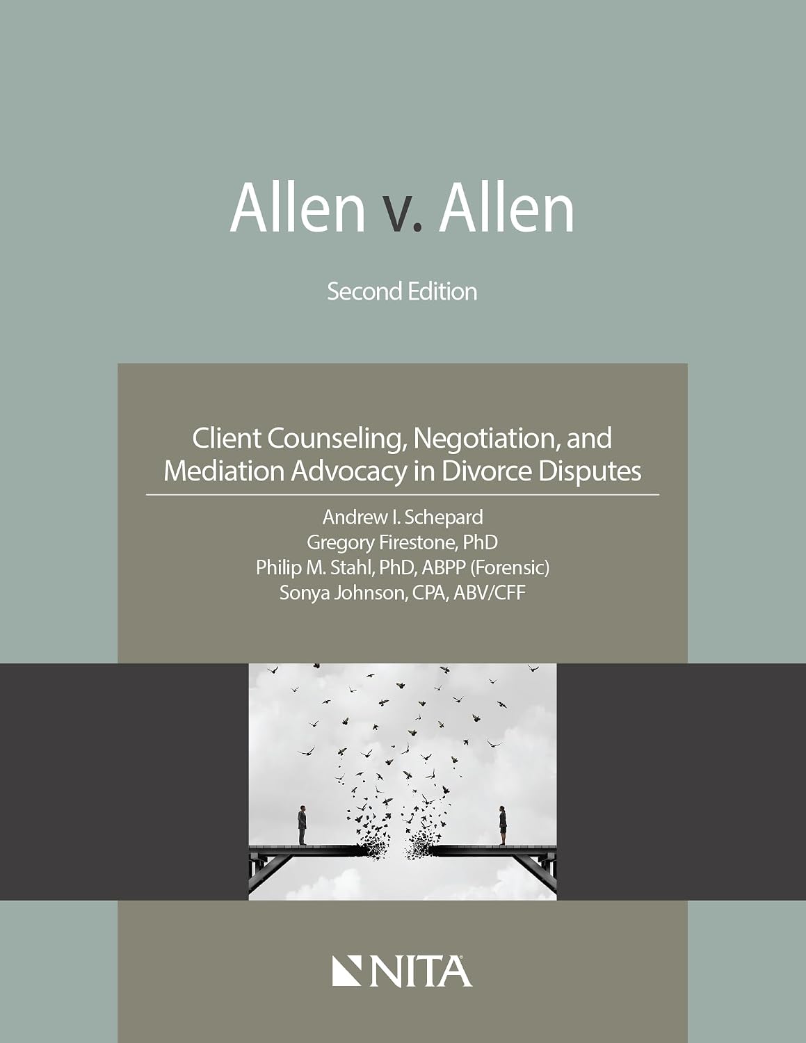Allen v. Allen: Client Counseling, Negotiation, and Mediation Advocacy in Divorce Disputes (NITA)