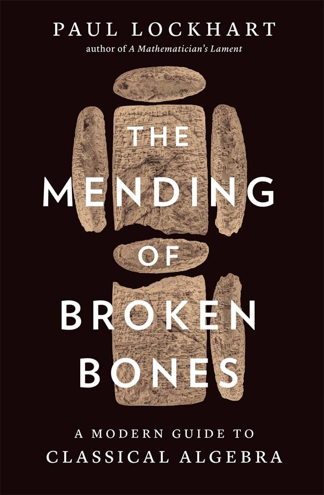The Mending of Broken Bones: A Modern Guide to Classical Algebra