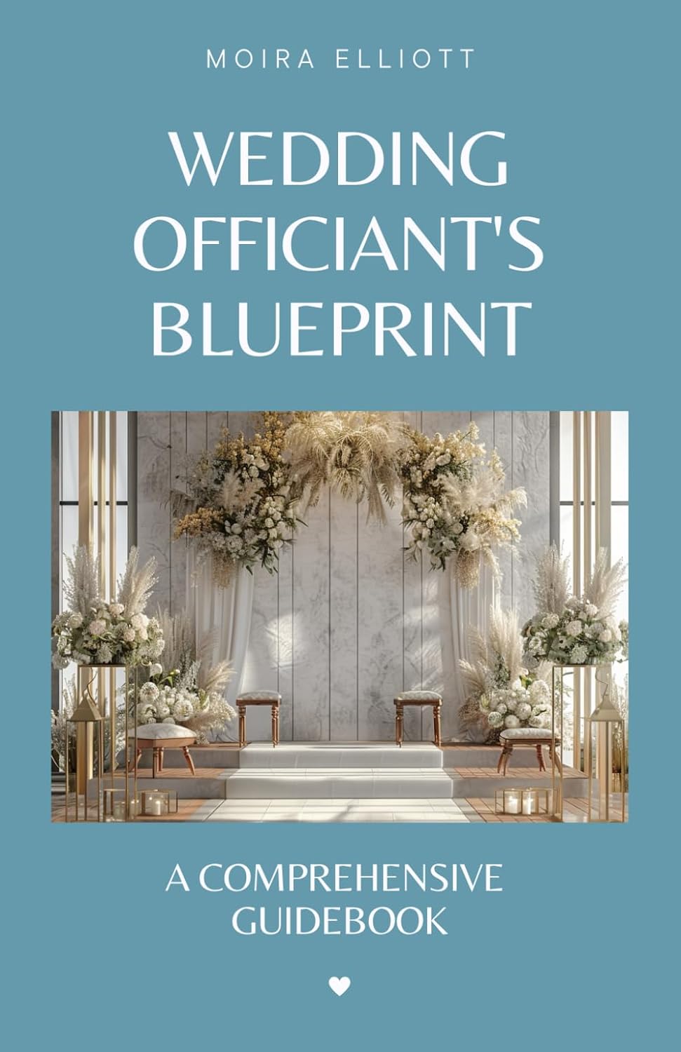 Wedding Officiant's Blueprint: A Comprehensive Guidebook