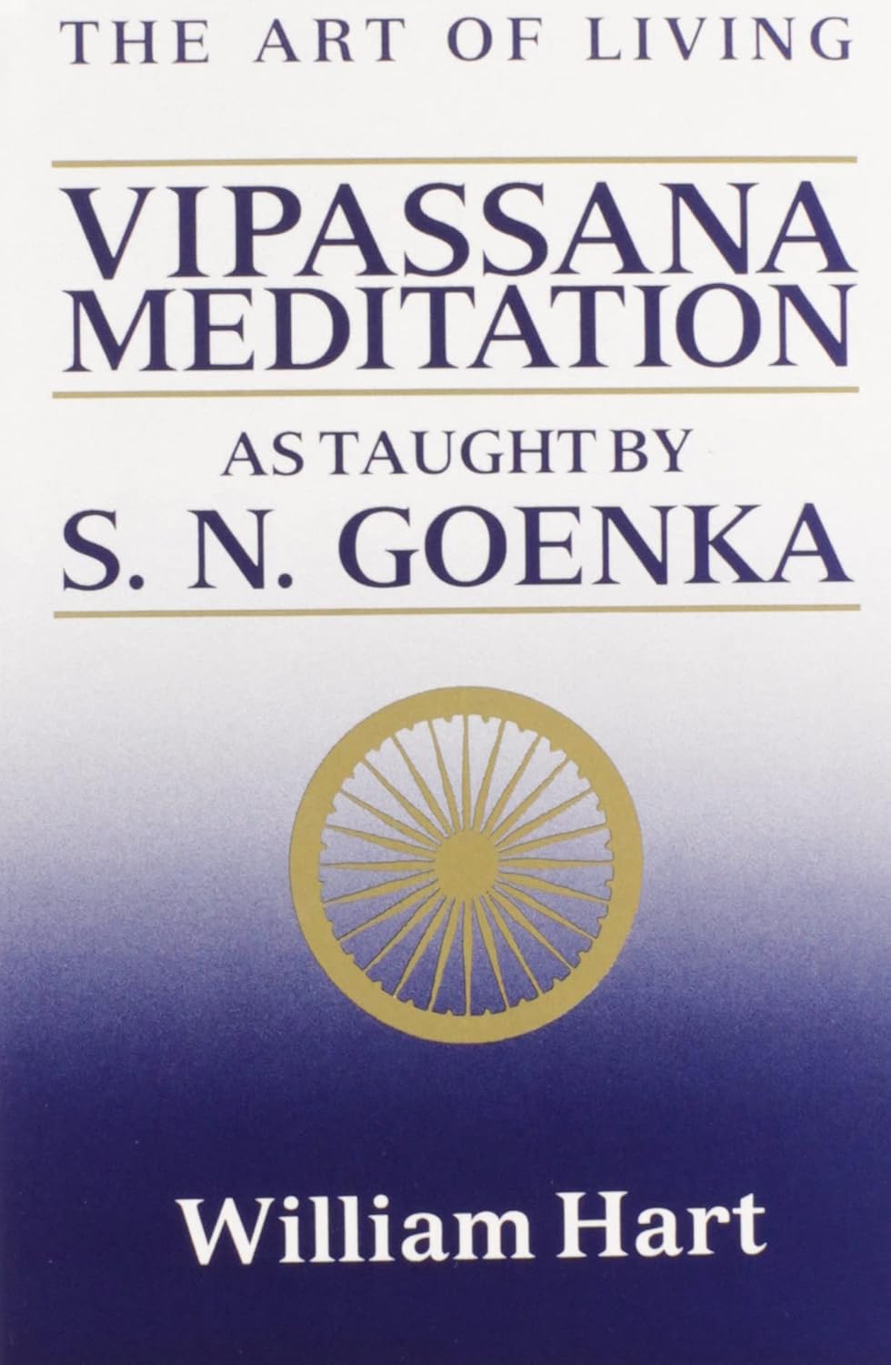The Art of Living: Vipassana Meditation