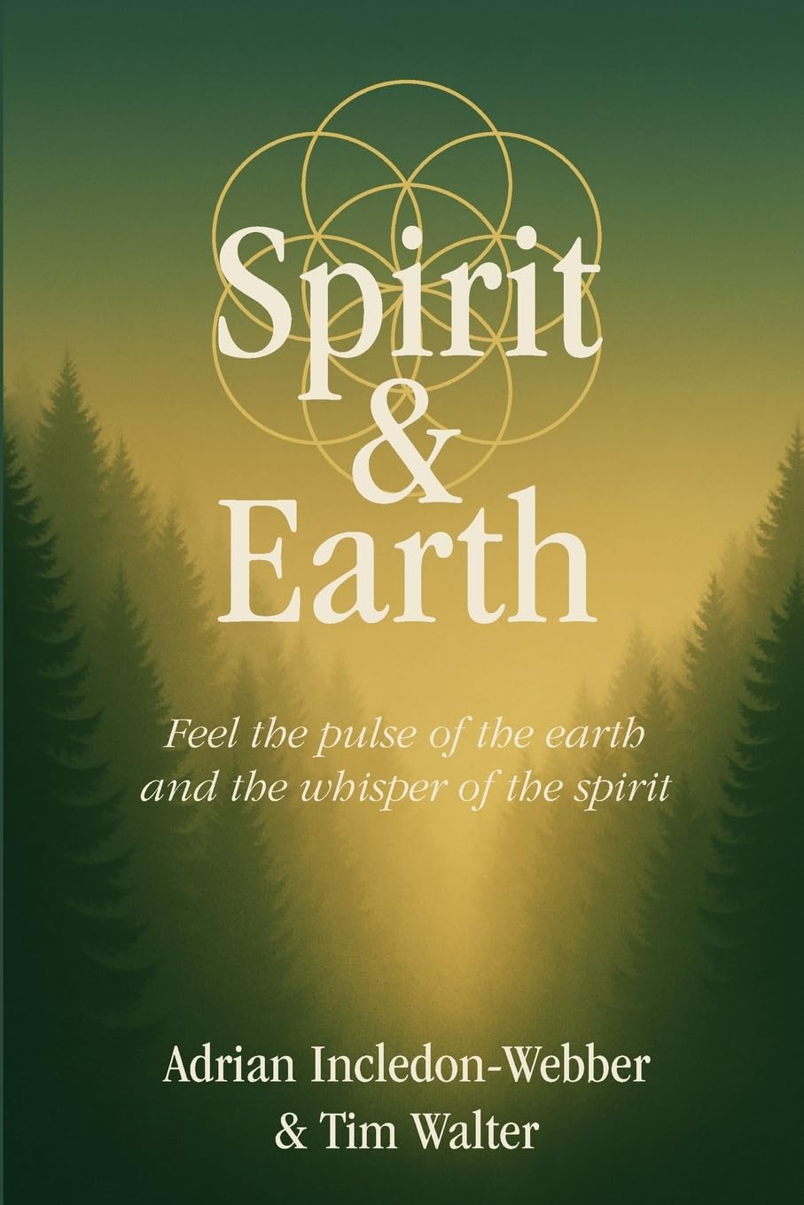 Spirit & Earth: a handbook for modern holistic living