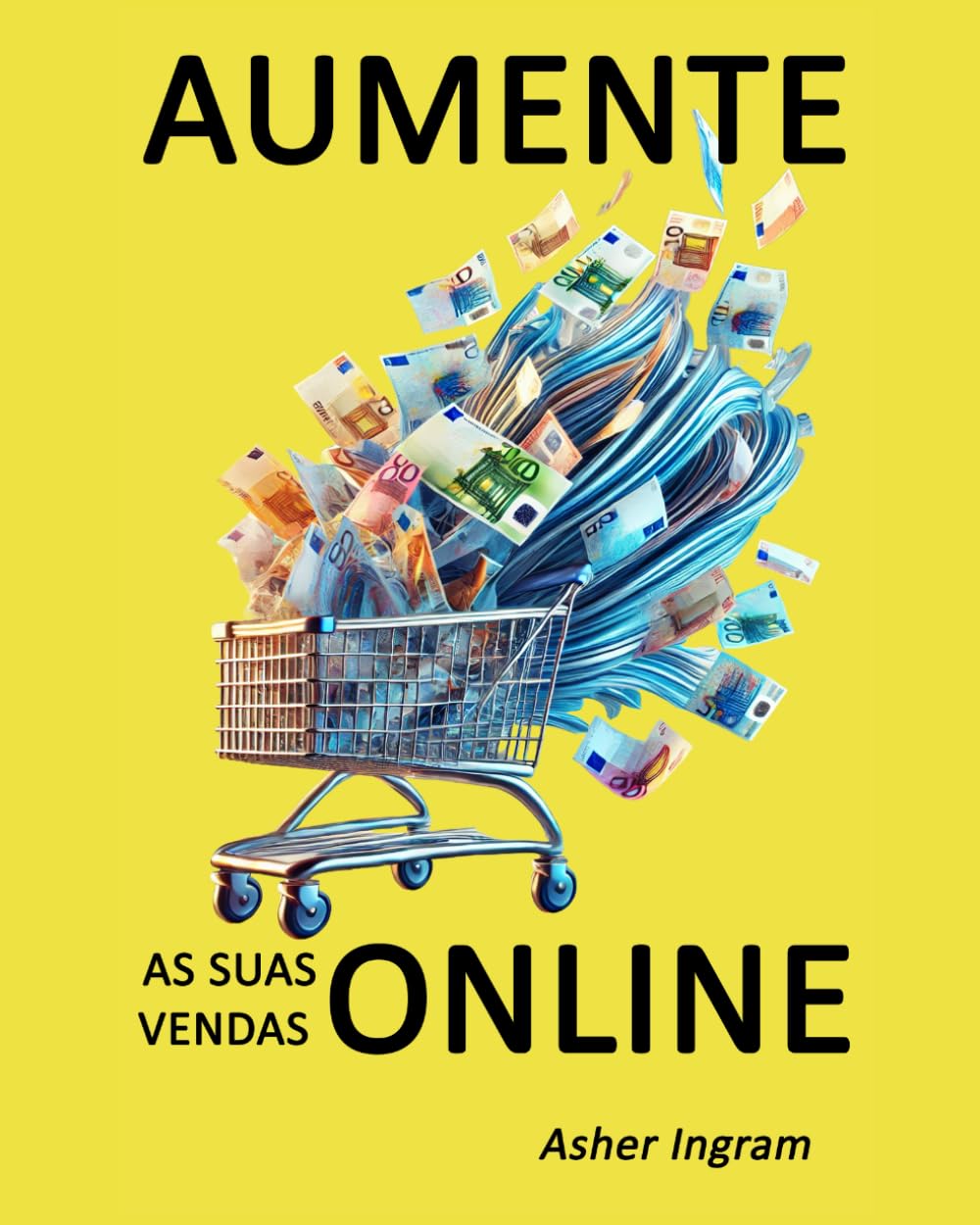 Aumente as suas vendas online: O que os melhores vendedores online fazem de diferente (Portuguese Edition)