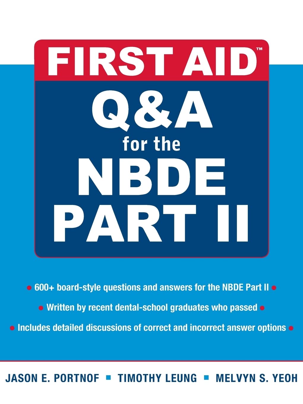 First Aid Q&A for the NBDE Part II (First Aid Series)