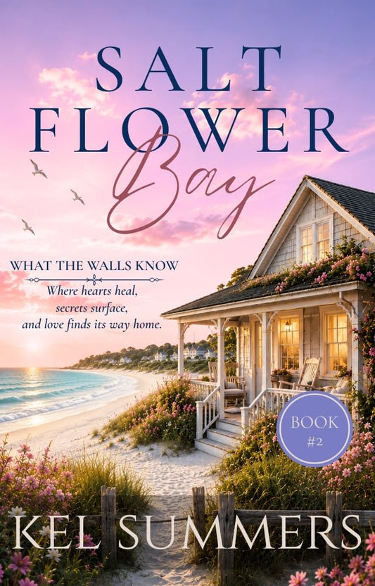 What the Walls Know (Salt Flower Bay Book 2): A Later-in-Life, Small-Town, Women's Fiction, Sweet & Inspirational Romance Series of Second Chances and New Beginnings