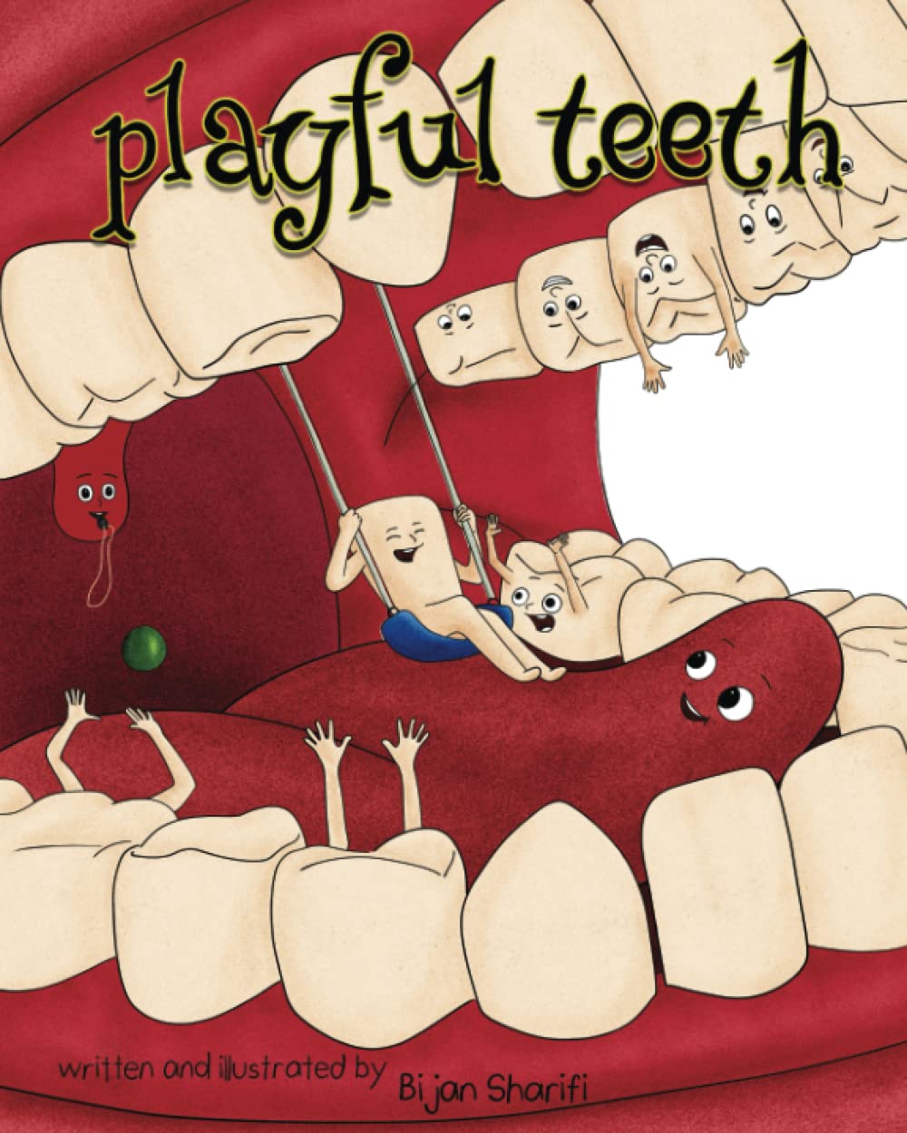 Playful Teeth: A fun Journey to teach kids about dental health and oral hygiene. Teaching kids the value of brushing teeth, preventing cavities, and visiting the dentist and caring for baby teeth.