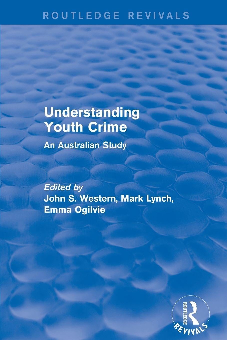 Understanding Youth Crime: An Australian Study (Routledge Revivals)