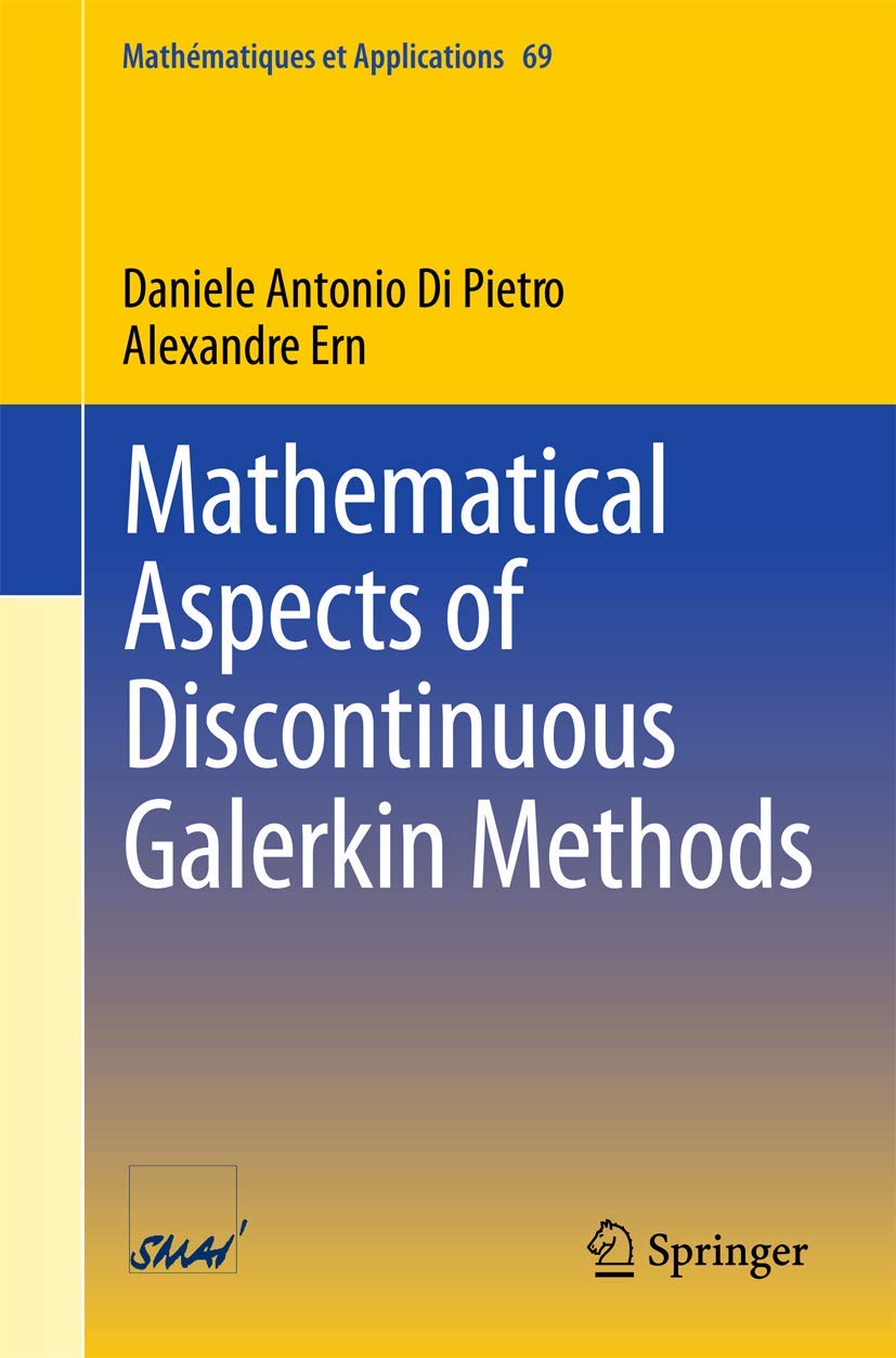 Mathematical Aspects of Discontinuous Galerkin Methods (Mathématiques et Applications, 69)