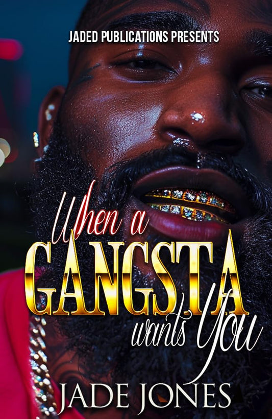 When a Gangsta Wants You