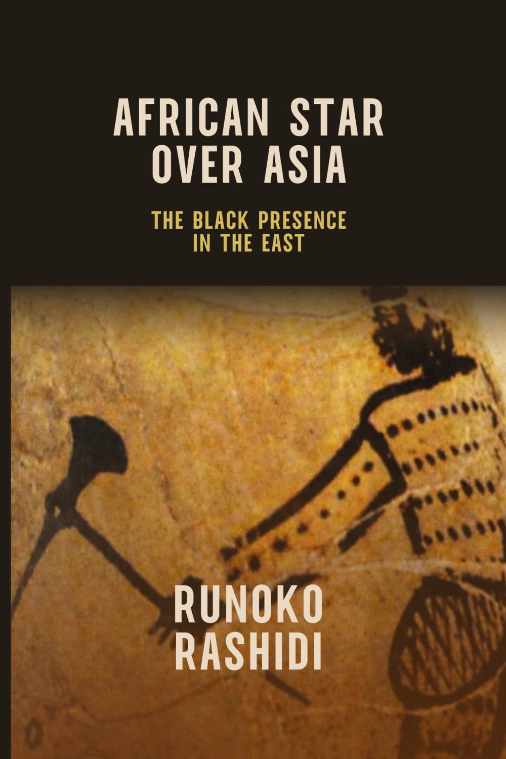 African Star Over Asia: The Black Presence in the East
