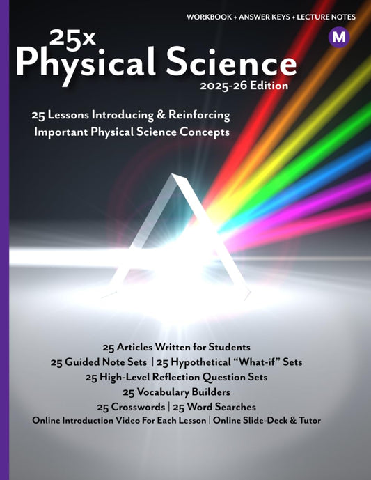 25x: Physical Science - Middle School - 25 Mini-Lessons To Introduce, Reinforce, and Highlight the Importance of Physical Science Topics: 25 Articles, ... (25x High & Middle School Science Series)