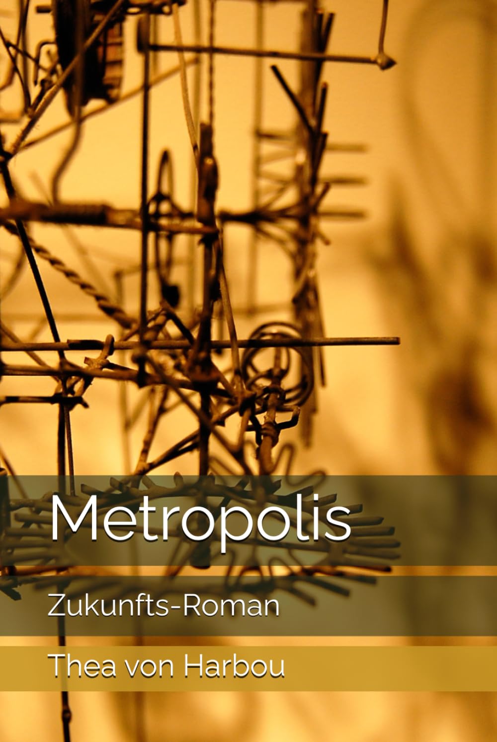 Metropolis: Zukunfts-Roman (German Edition)