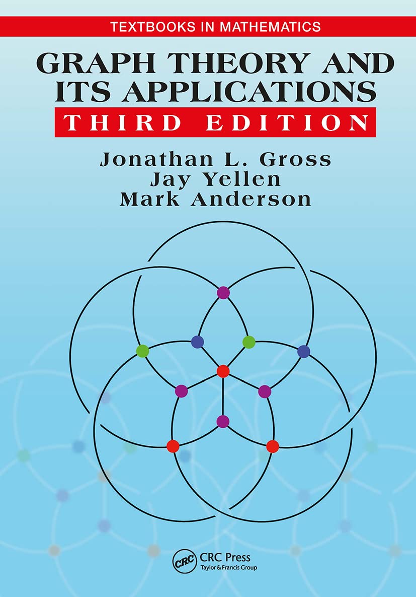 Graph Theory and Its Applications (Textbooks in Mathematics)