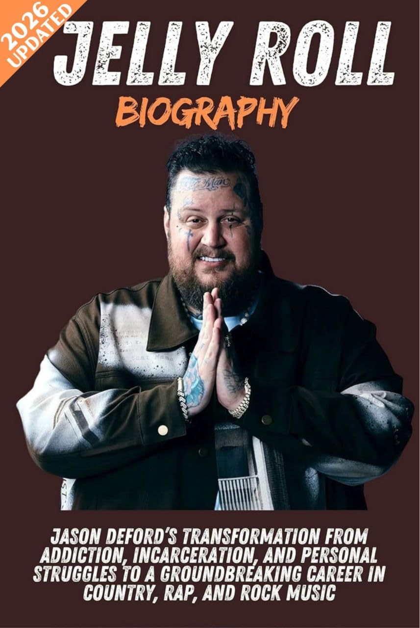 Jelly Roll Biography : Jason DeFord’s Transformation from Addiction, Incarceration, and Personal Struggles to a Groundbreaking Career in Country, Rap, and Rock Music