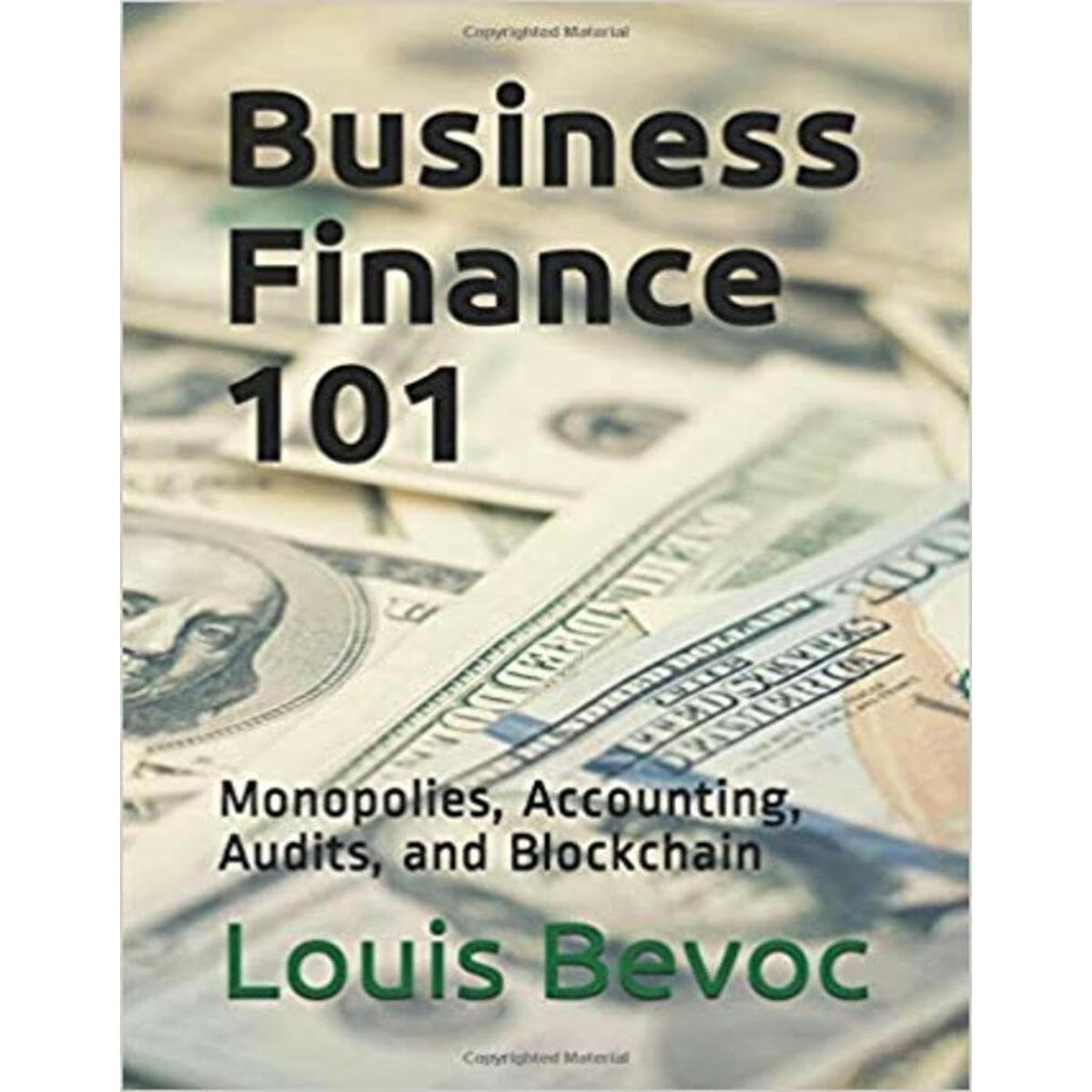 Business Finance 101: Monopolies, Accounting, Audits, and Blockchain