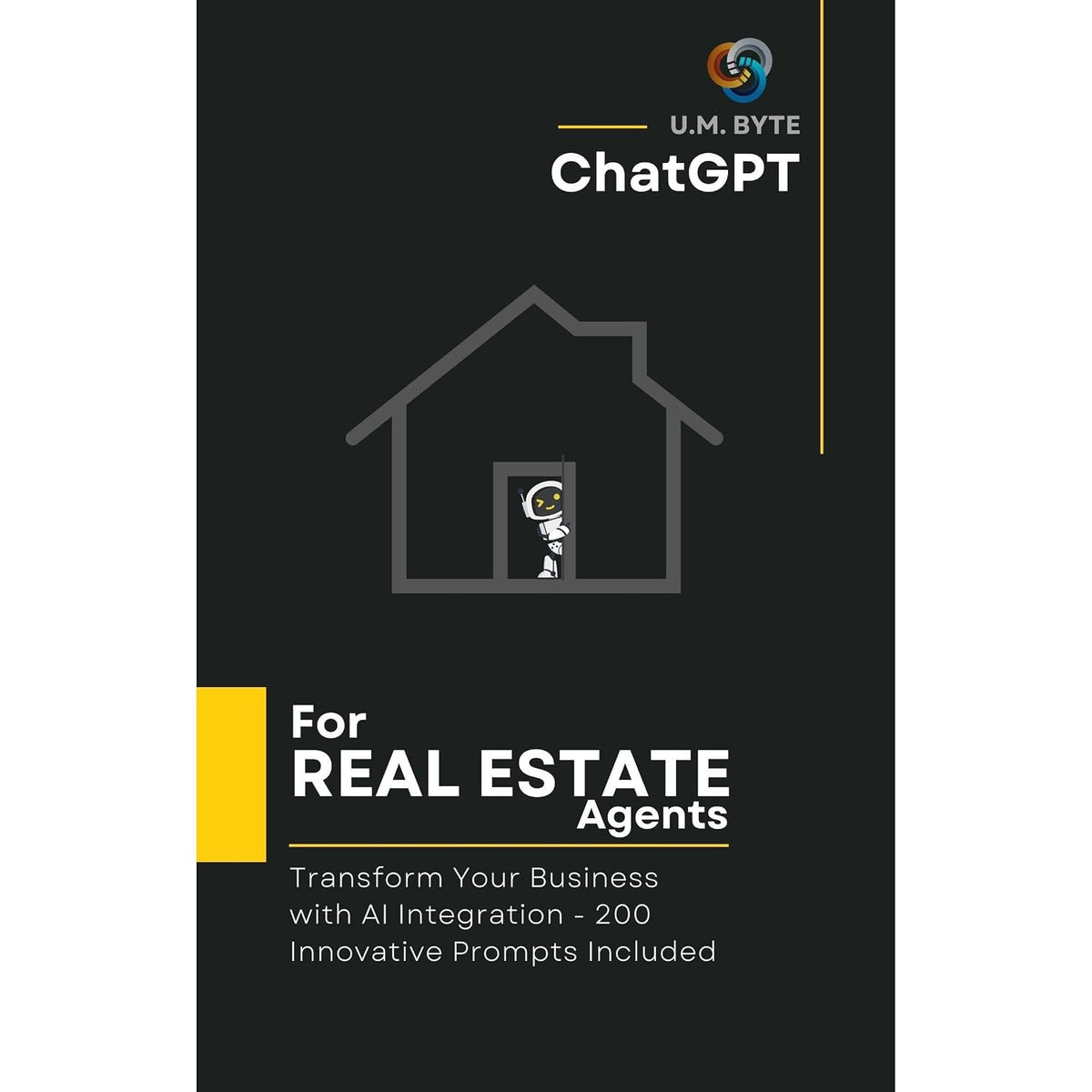 ChatGPT - For Real Estate Agents: Transform Your Business with AI Integration