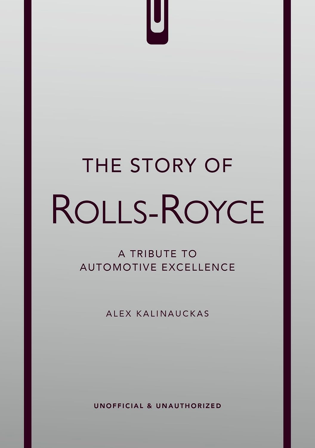 The Story of Rolls-Royce (The Story of Cars)