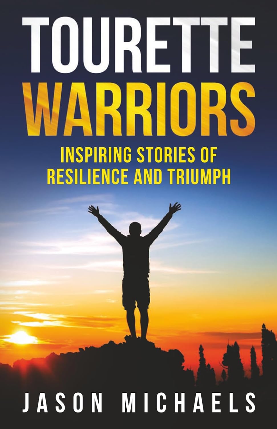 Tourette Warriors: Stories of Resilience and Triumph