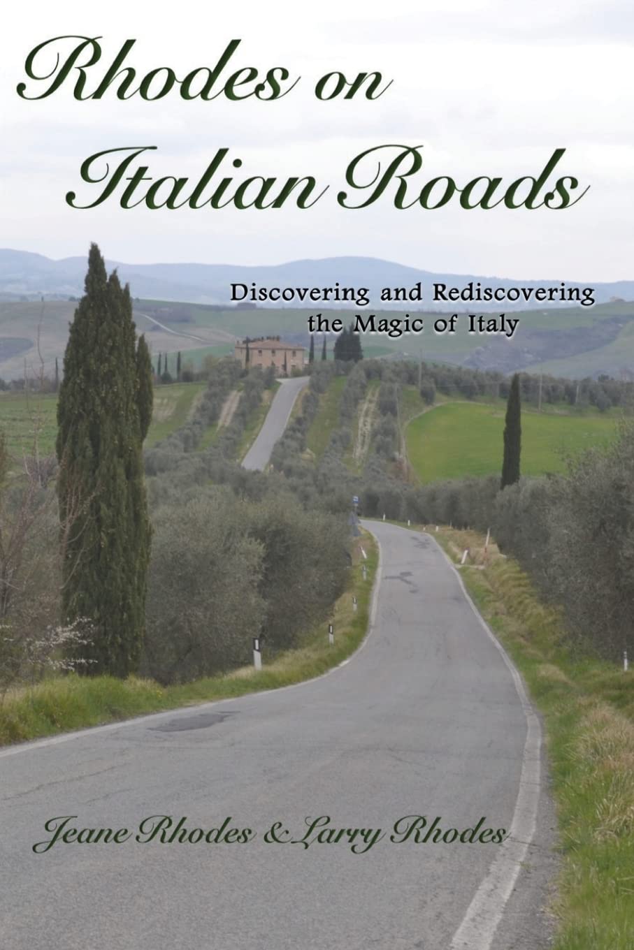 Rhodes on Italian Roads: Discovering and Rediscovering the Magic of Italy