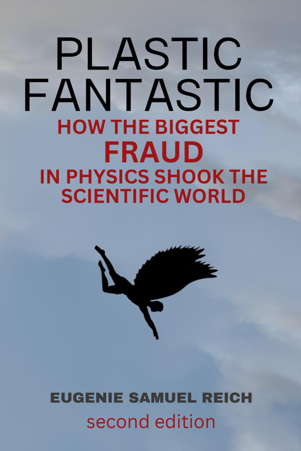 Plastic Fantastic: How The Biggest Fraud In Physics Shook The Scientific World