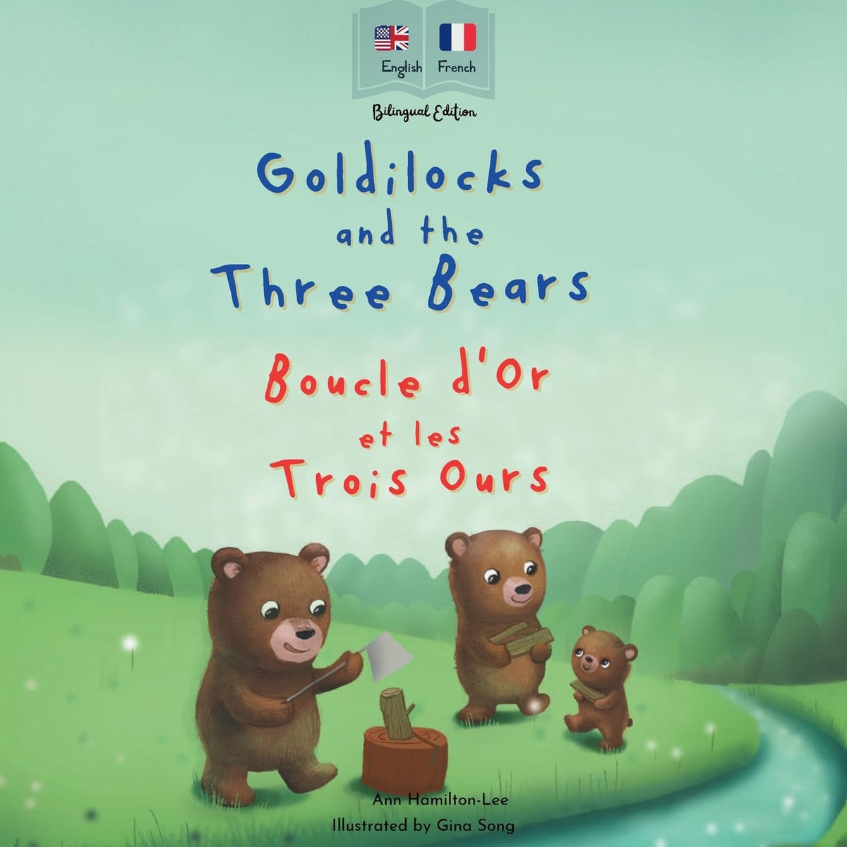 Goldilocks and the Three Bear | Boucle d'Or et les Trois Ours: Bilingual French & English book for children (Bilingual French books for kids)