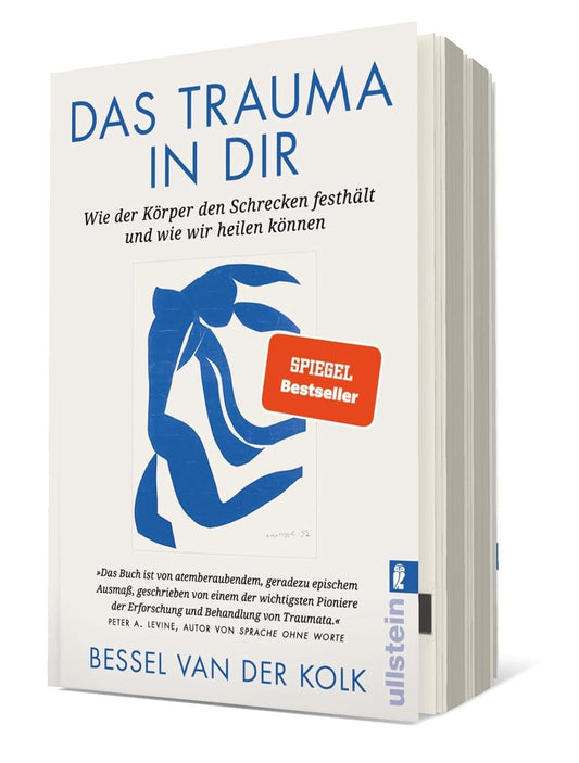 Das Trauma in dir: Wie der Körper den Schrecken festhält und wie wir heilen können | Der Bestseller „Verkörperter Schrecken“ vom renommierten Traumaforscher jetzt als Taschenbuch