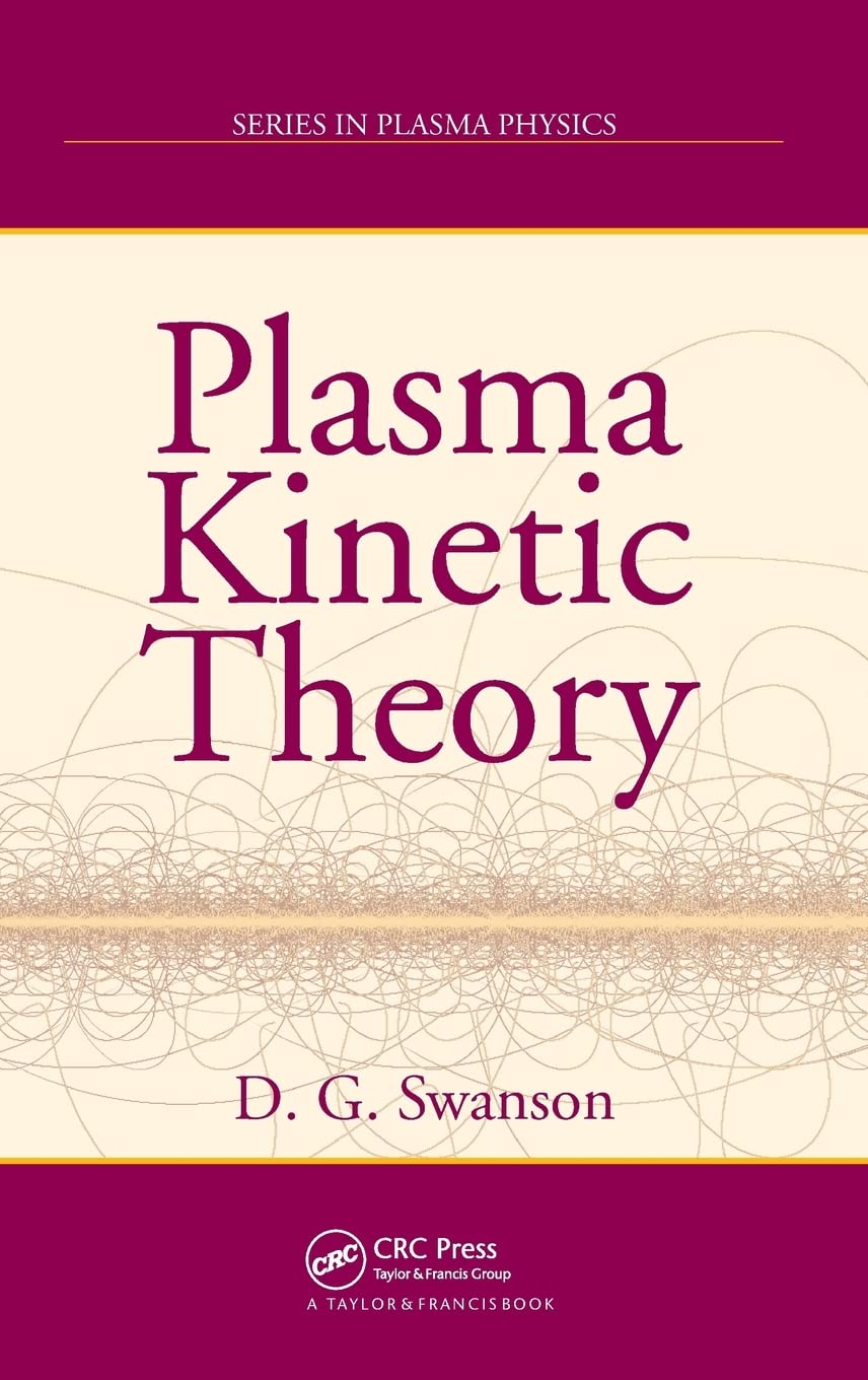 Plasma Kinetic Theory (Series in Plasma Physics)