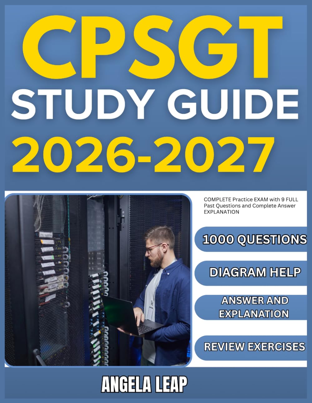 CPSGT STUDY GUIDE 2026-2027: Complete Practice Exam With 9 full length Past Questions And Complete Answer Explanation