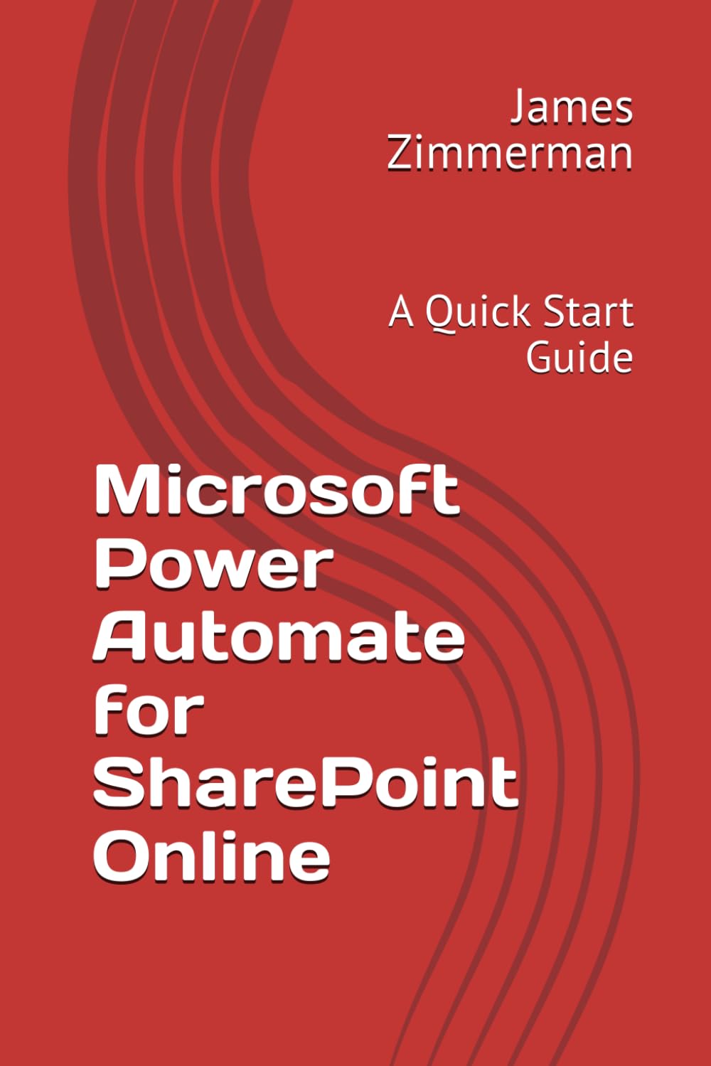 Microsoft Power Automate for SharePoint Online: A Quick Start Guide