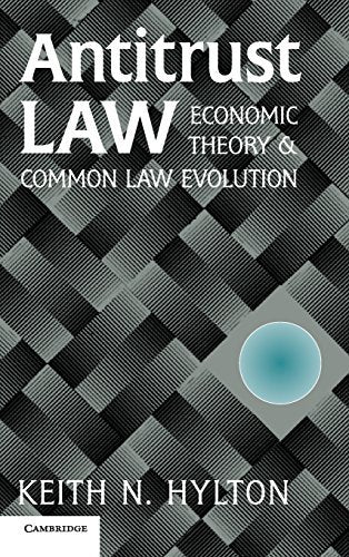 Antitrust Law: Economic Theory and Common Law Evolution