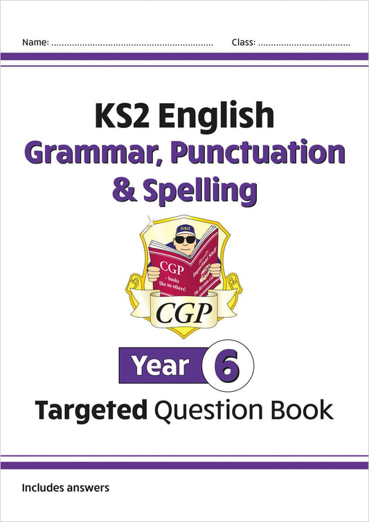 KS2 English Year 6 Grammar, Punctuation & Spelling Targeted Question Book (with Answers): great for SATS practice (CGP Year 6 English)