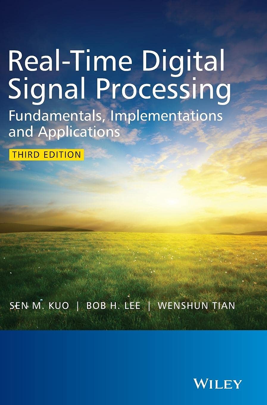 Real-Time Digital Signal Processing: Fundamentals, Implementations and Applications