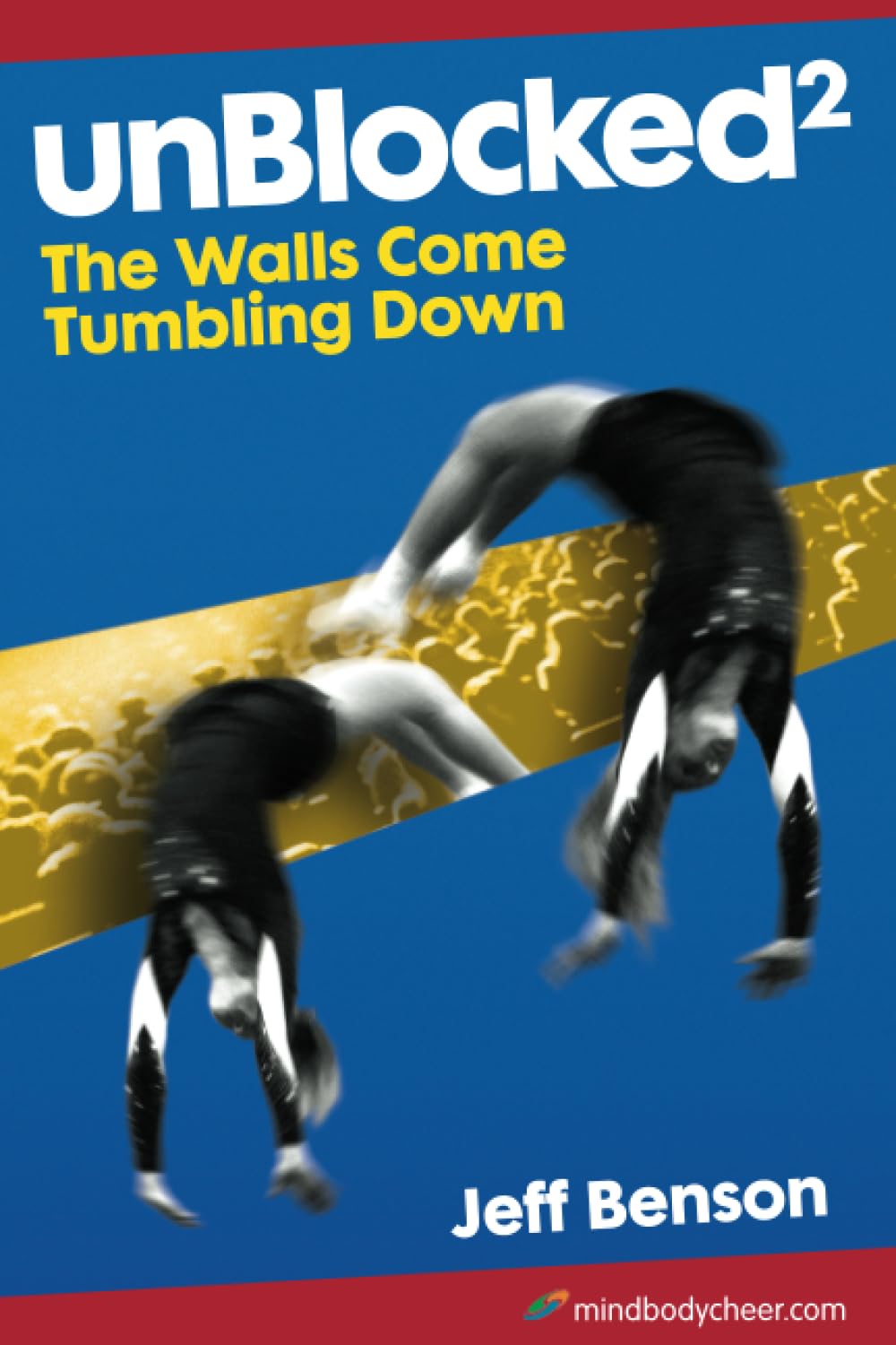 unBlocked: The Walls Come Tumbling Down