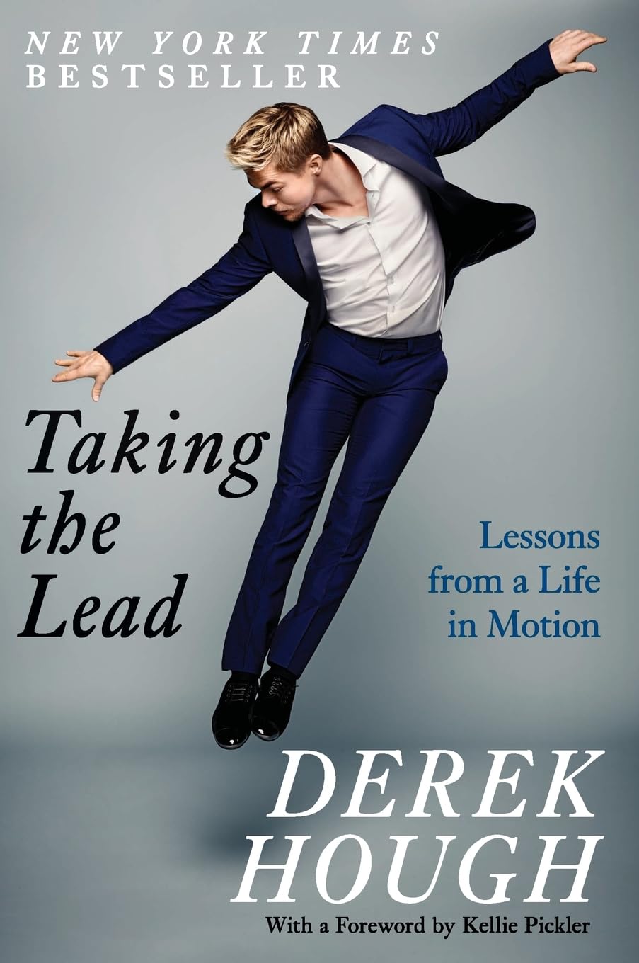Taking the Lead: Lessons from a Life in Motion – The DWTS Champion's Memoir of Transformation and Personal Growth