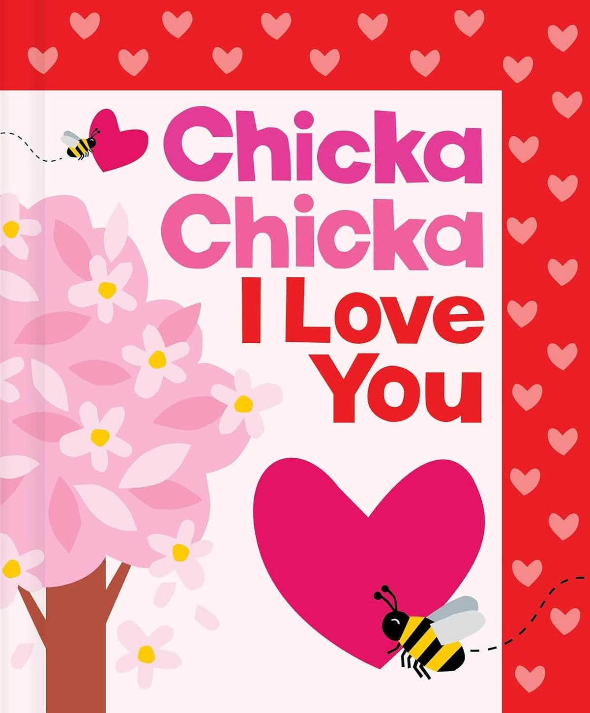 Chicka Chicka I Love You (Chicka Chicka Book, A)