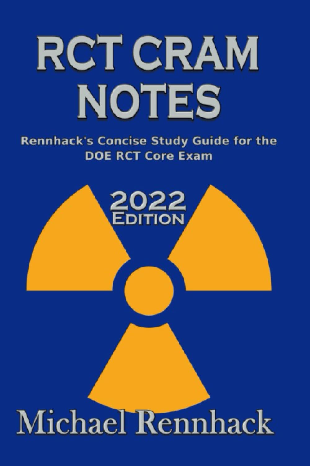 RCT Cram Notes: 2022 Edition