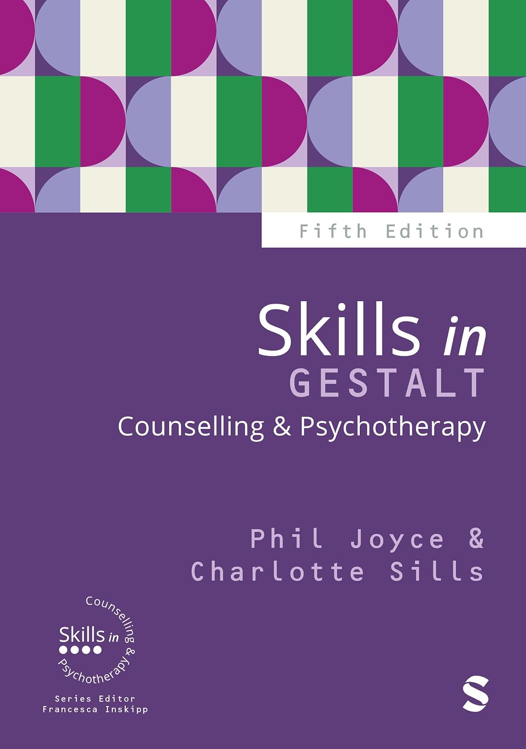 Skills in Gestalt Counselling & Psychotherapy (Skills in Counselling & Psychotherapy Series)