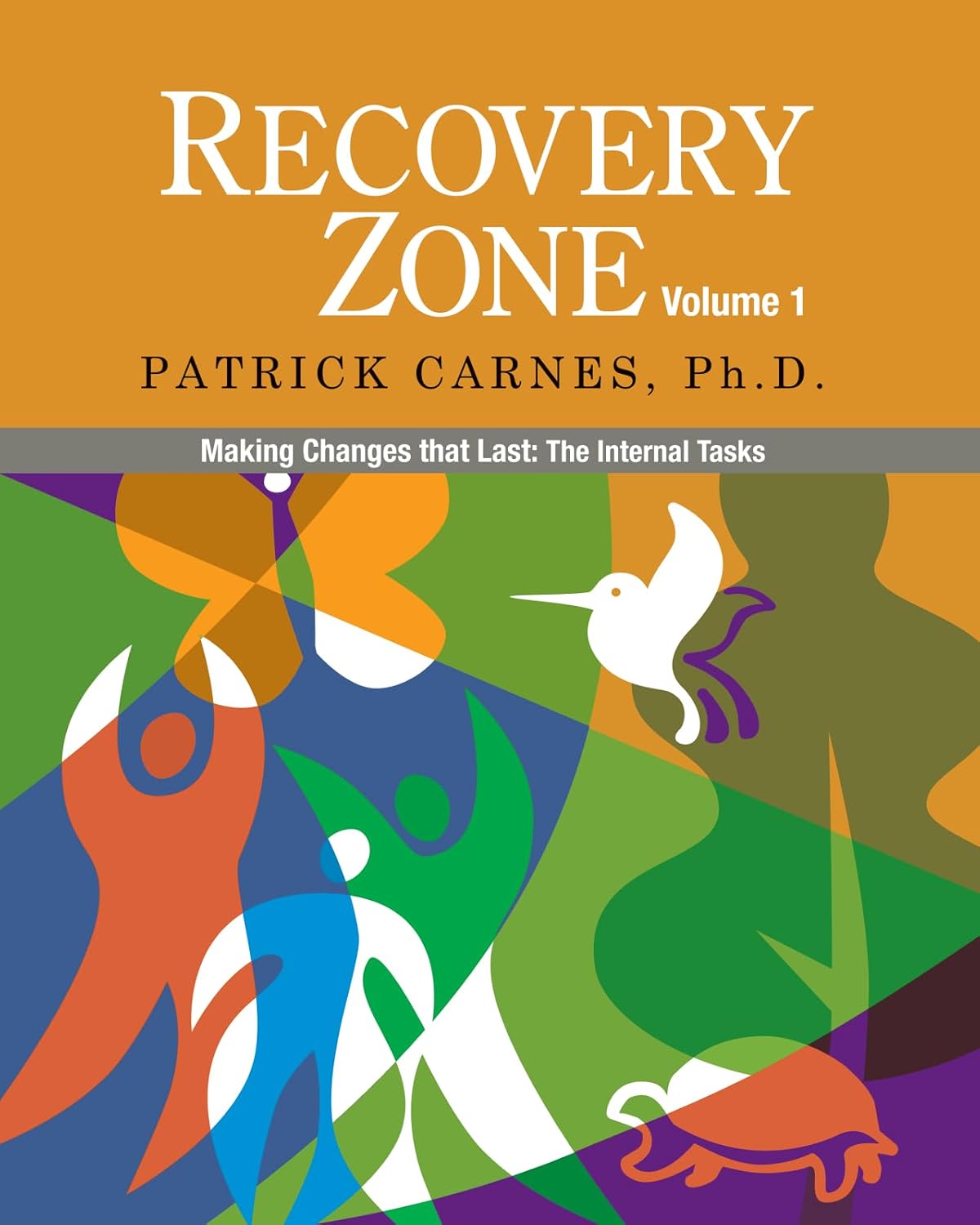 Recovery Zone, Vol. 1: Making Changes that Last - The Internal Tasks