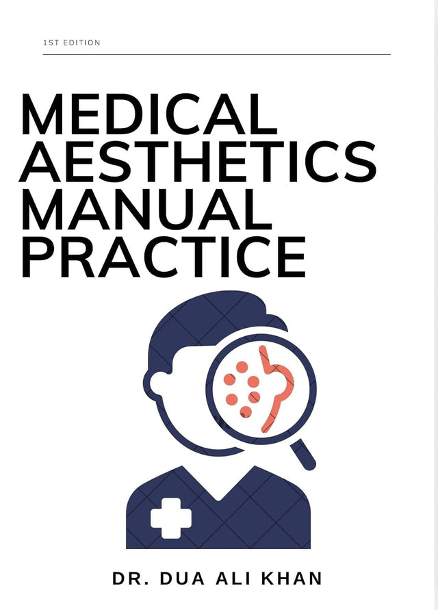 MEDICAL AESTHETICS MANUAL PRACTICE