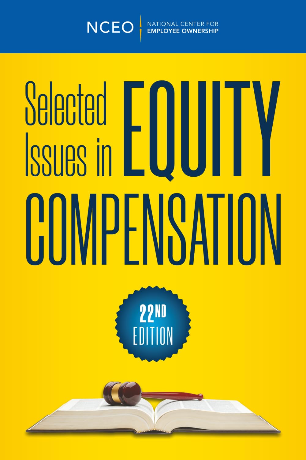 Selected Issues in Equity Compensation, 22nd Ed (NCEO-CEPI 2026 Equity Compensation Books)