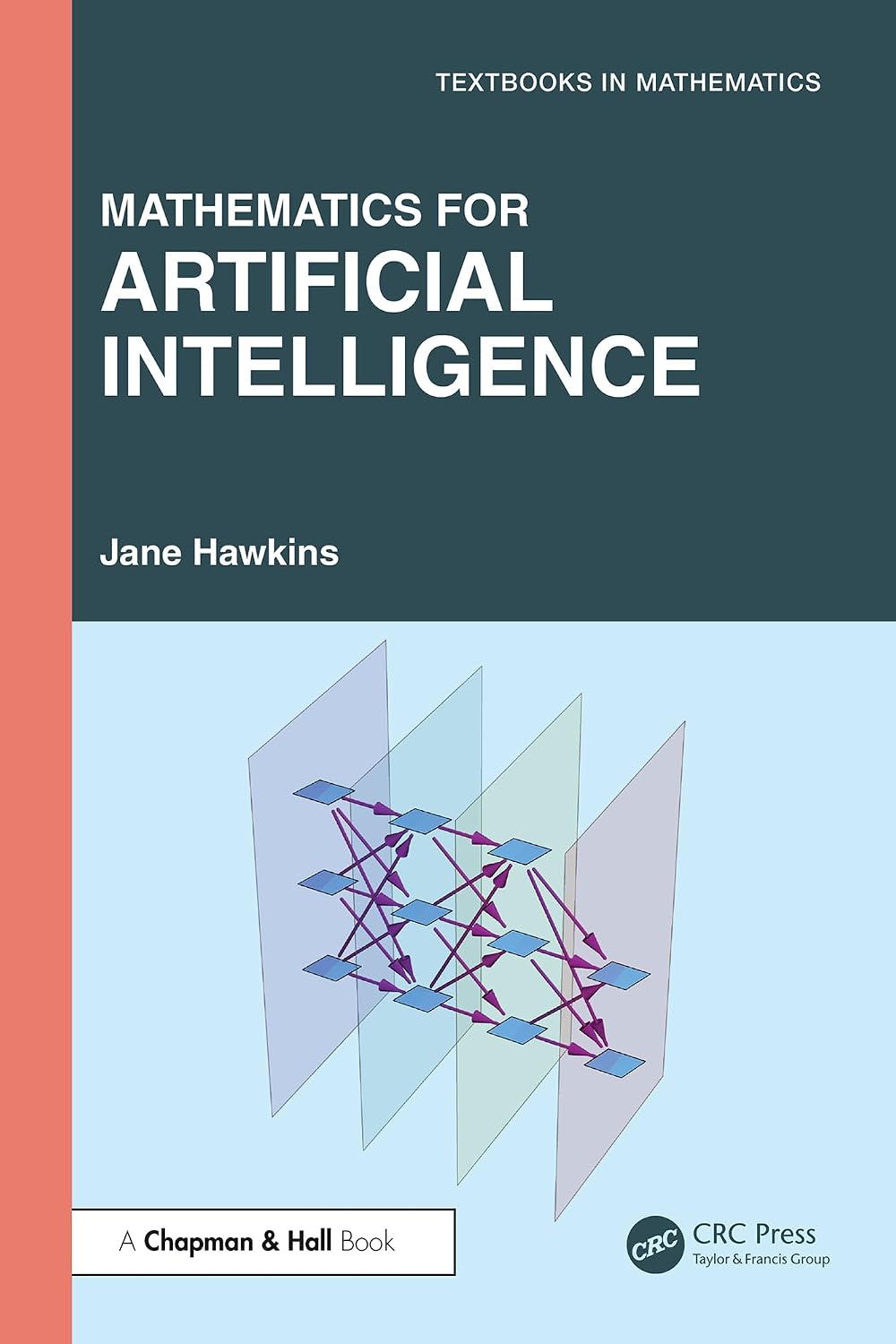 Mathematics for Artificial Intelligence (Textbooks in Mathematics)