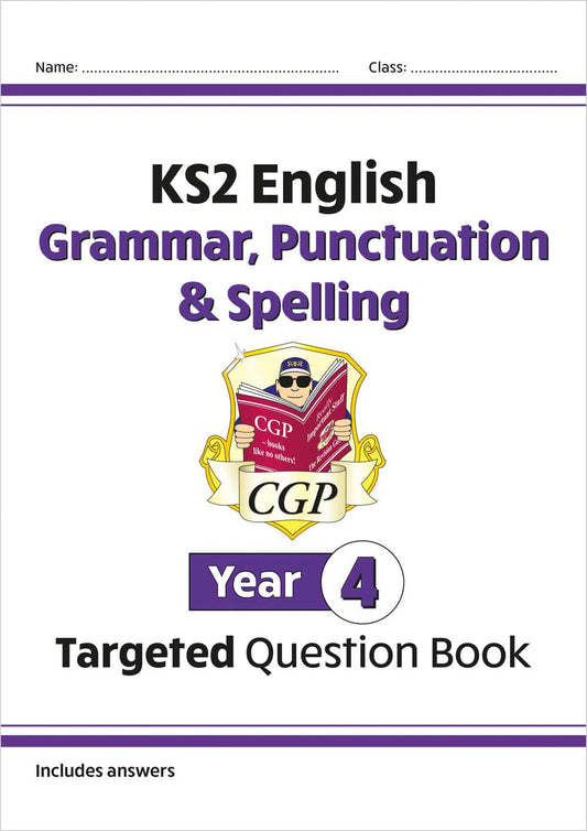 KS2 English Year 4 Grammar, Punctuation & Spelling Targeted Question Book (with Answers) (CGP Year 4 English)