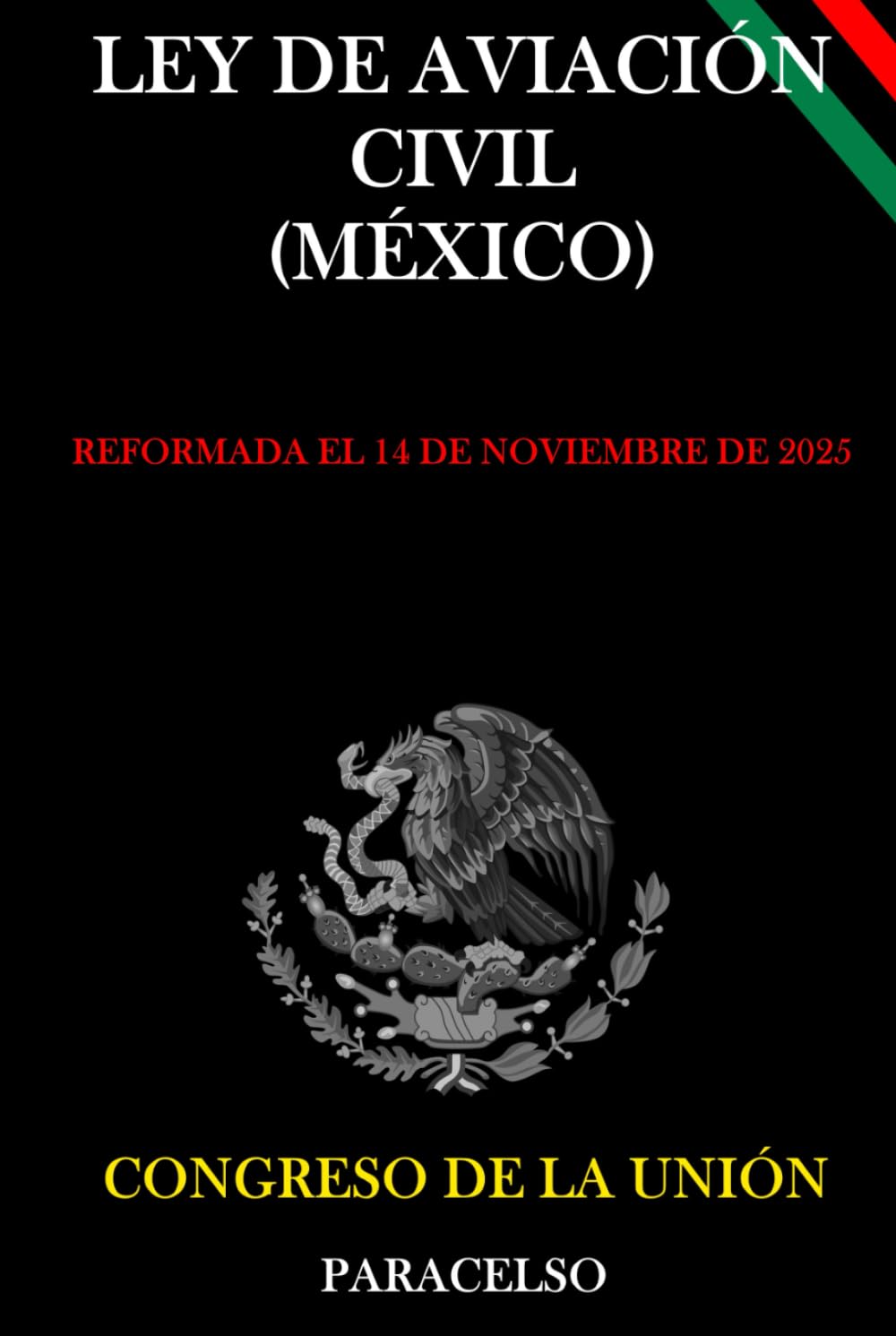 LEY DE AVIACIÓN CIVIL (MÉXICO) (Spanish Edition)