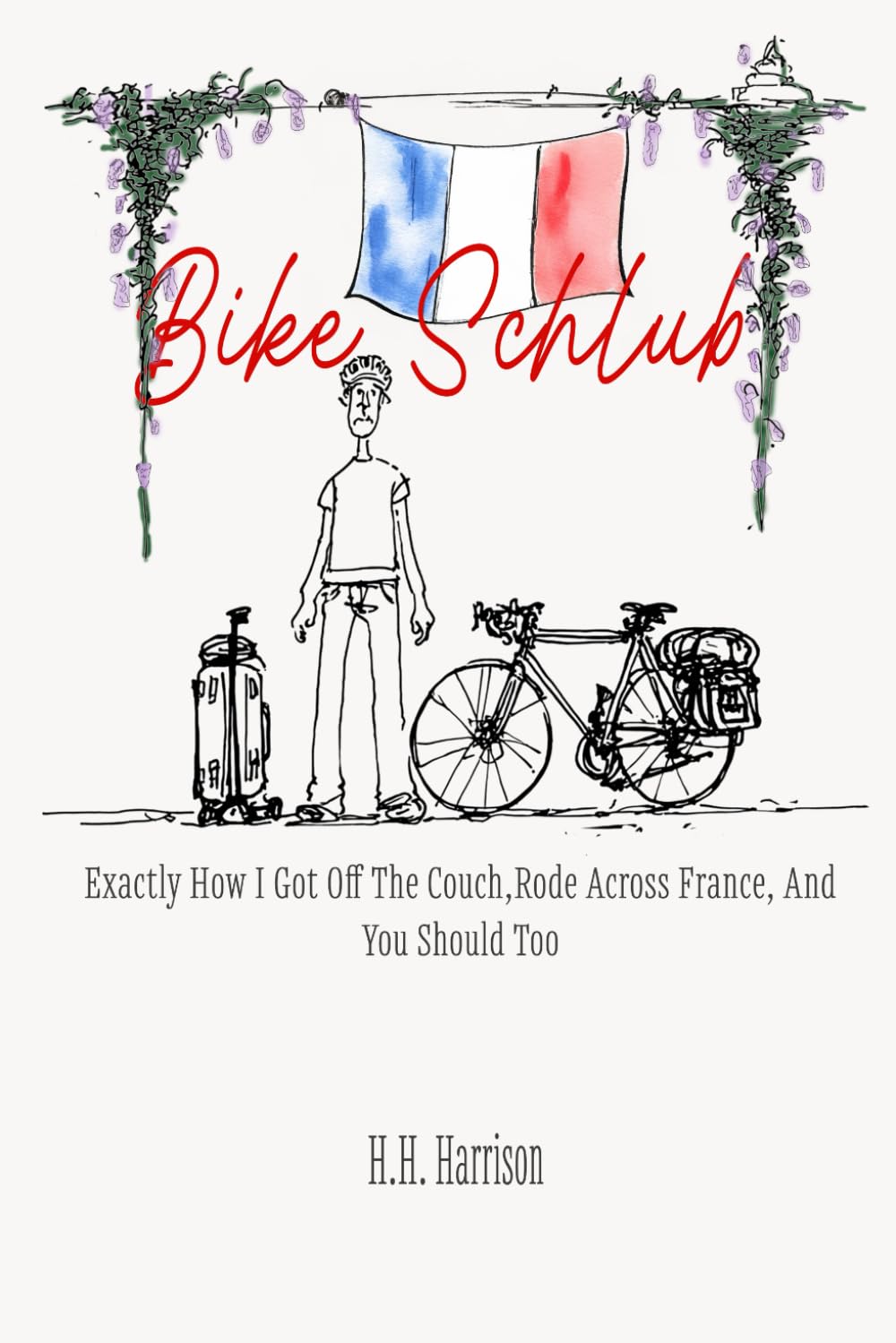Bike Schlub: Exactly how I got off the couch and rode across France and you should too: Euro Velo 6 Guide | Cycling Europe | Cycle Touring Beginner | ... a Vélo | Easy Adventure Travel Bike Touring