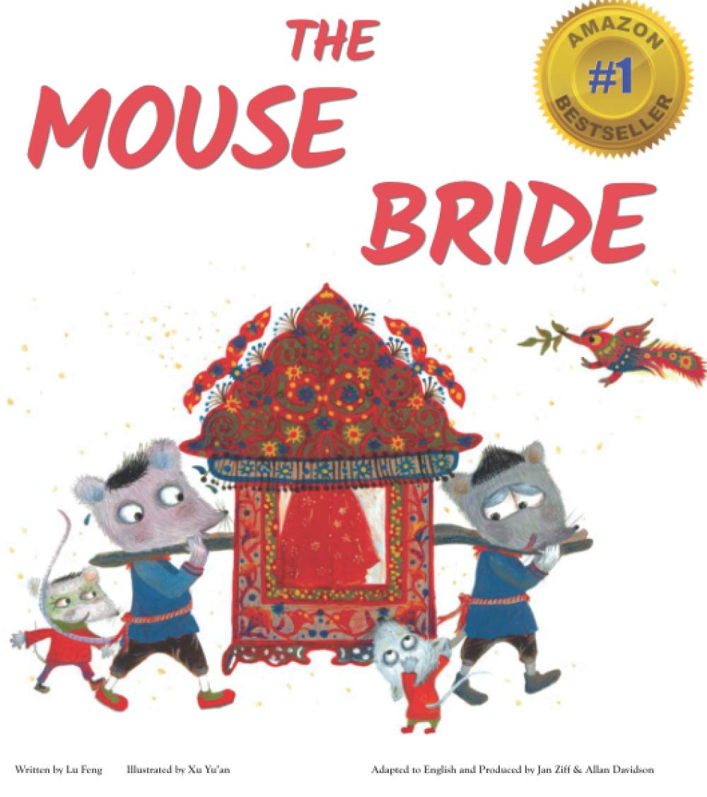 The Mouse Bride: A fresh take on a classic tale with important life lessons & a happy ending. Perfect for kids 4-8 & reading aloud at any age!