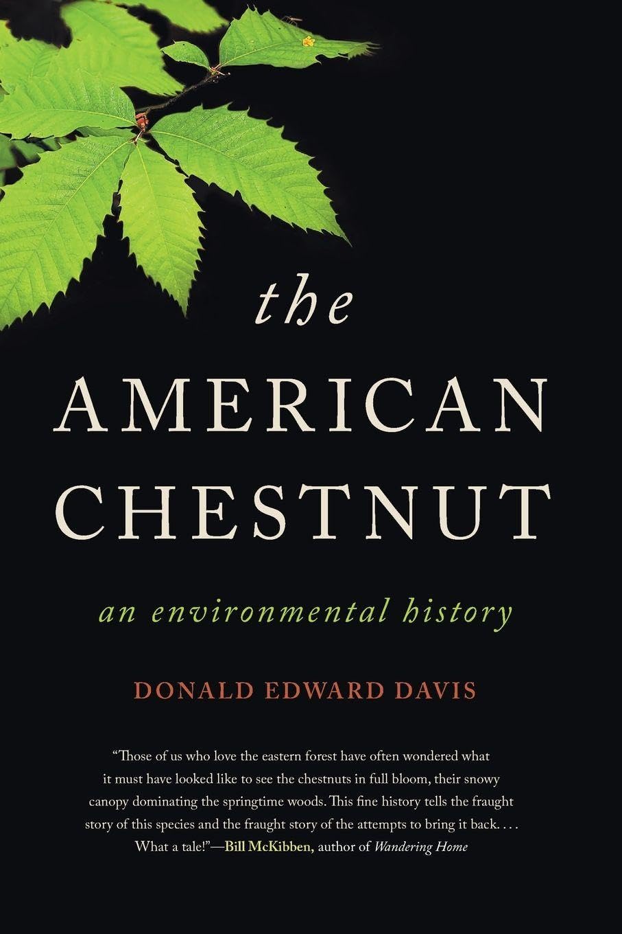 The American Chestnut: An Environmental History (Wormsloe Foundation Nature Books)