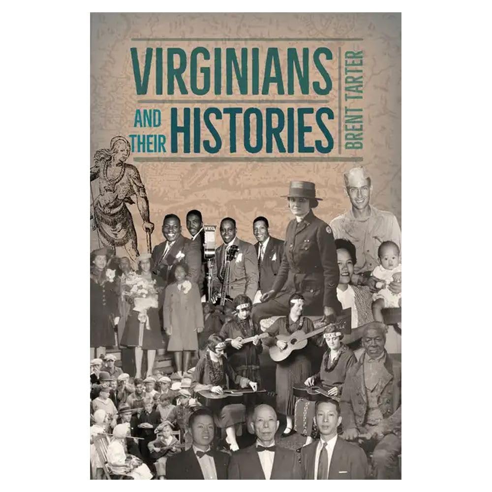 Virginians and Their Histories