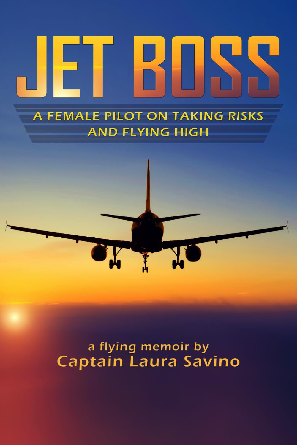 JET BOSS: A Female Pilot on Taking Risks and Flying High