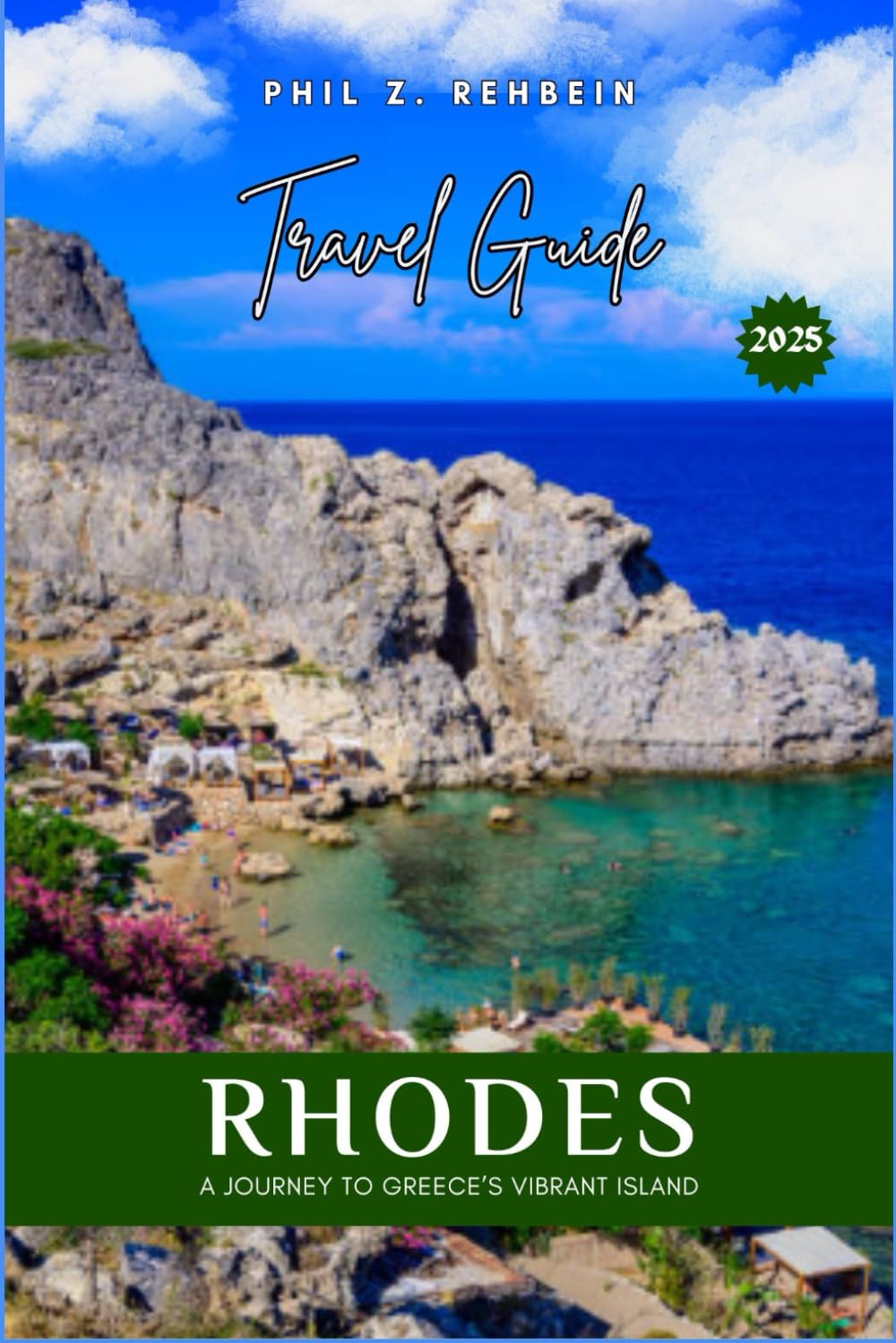 RHODES TRAVEL GUIDE: Exploring Rhodes: A journey to Greece’s Vibrant Island