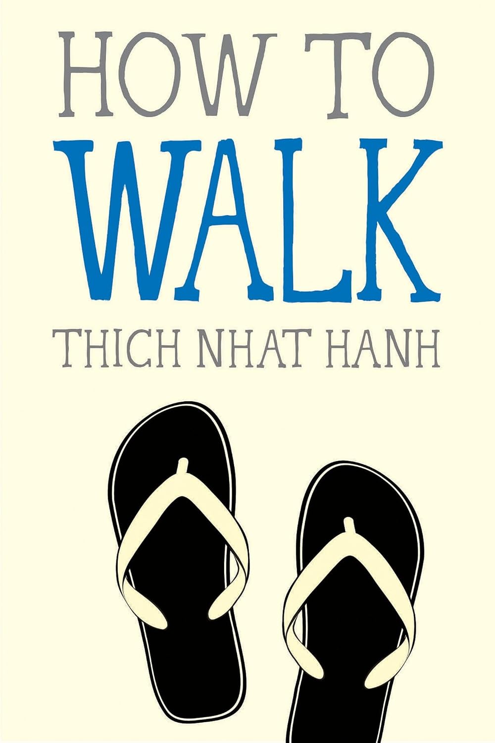 How to Walk (Mindfulness Essentials)