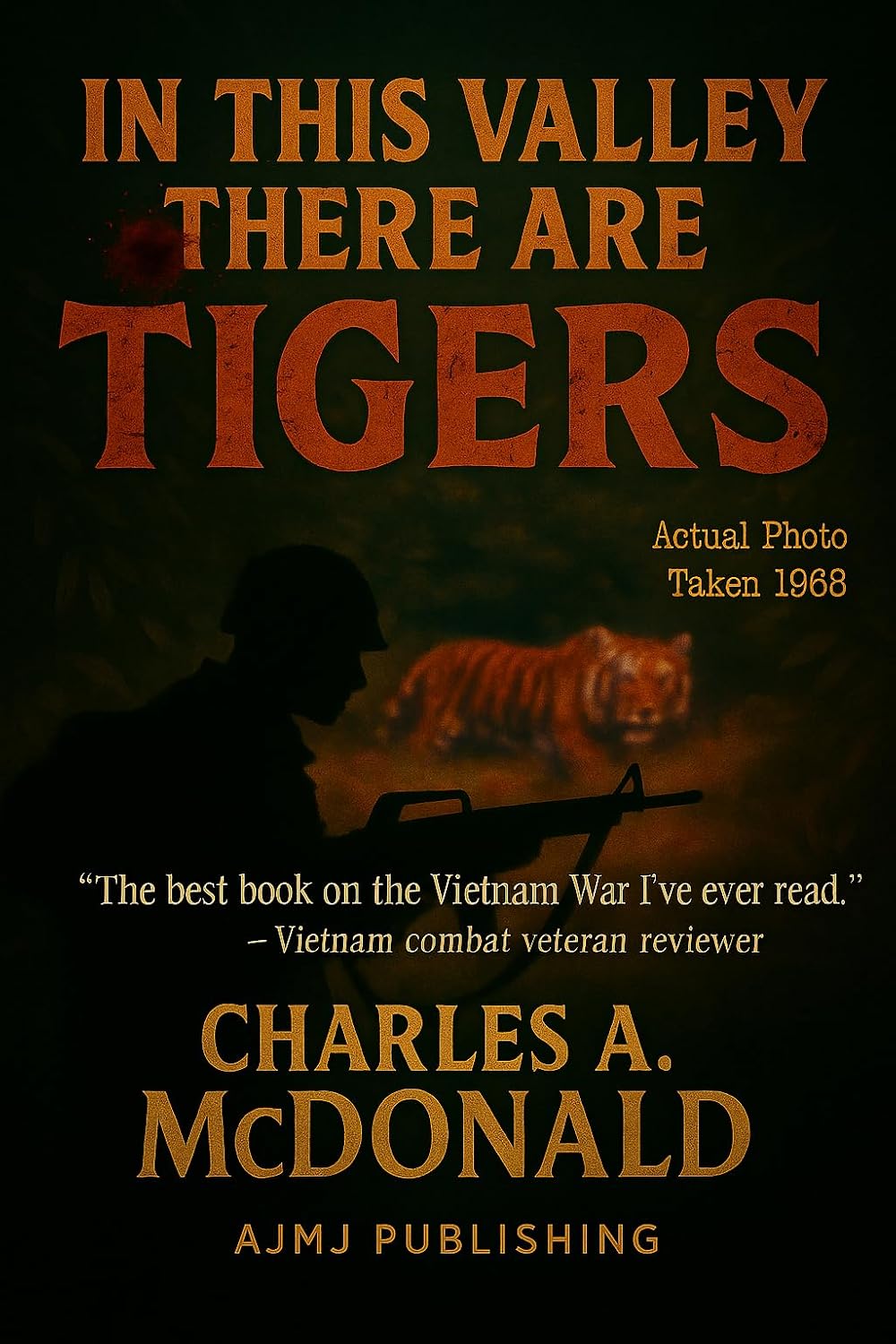 In This Valley There Are Tigers